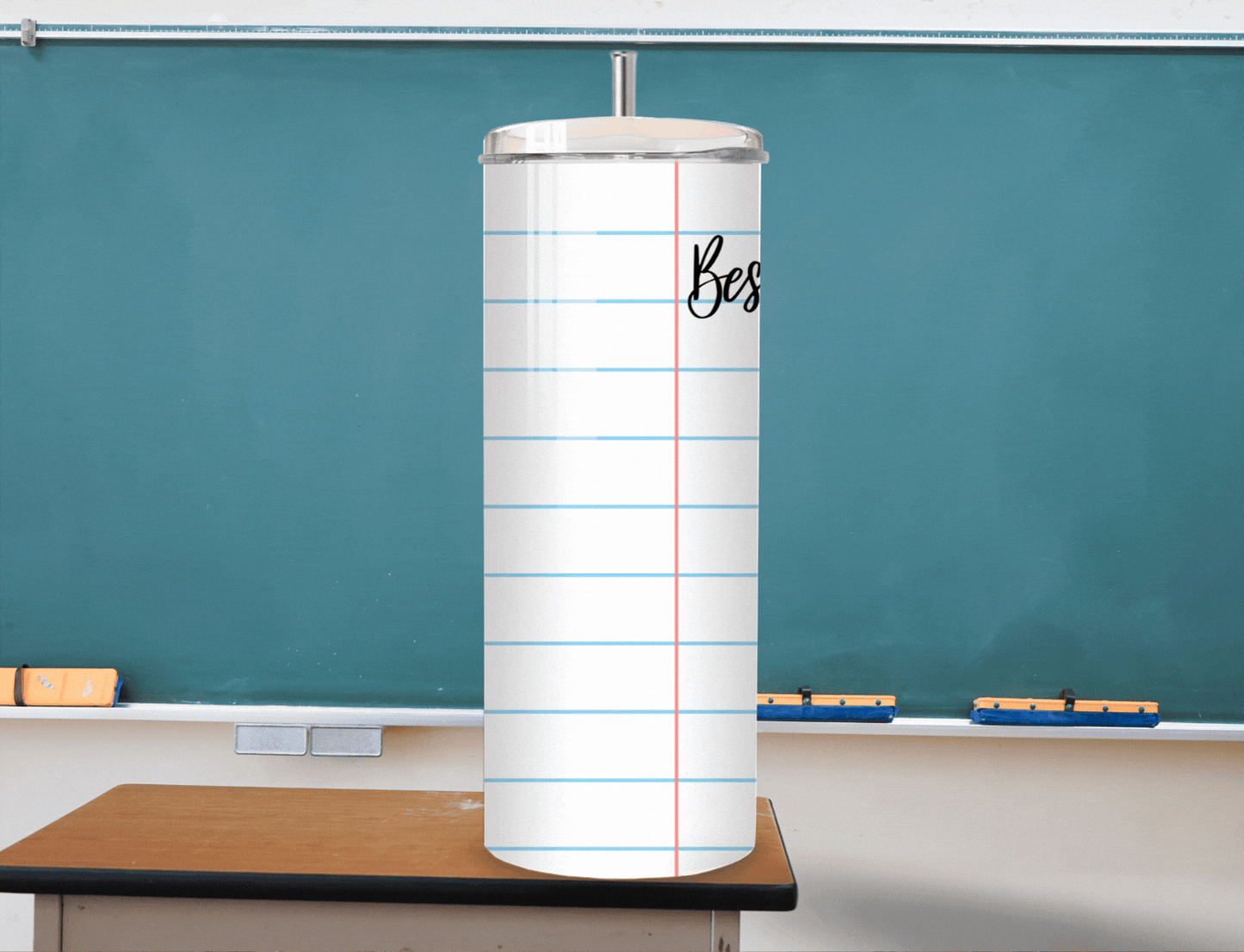 "Best Teacher Ever" Name Tumbler